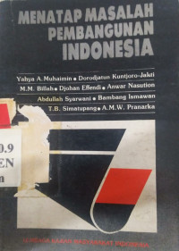 Menatap masalah pembangunan Indonesia