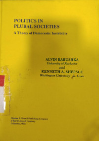 Politics in plural societies : a theory of democratic instability