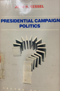 Presidential campaign politics : coalition strategies and citizen response