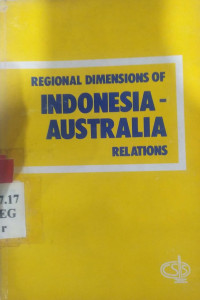 Regional dimensions of Indonesia-Australia relations