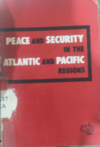 Peace and Security in the Atlantic and Pacific Regions