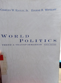 World Politics : Trend & Transformation (Ninth Edition)