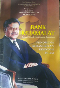 Bank muamalat : sebuah mimpi, harapan dan kenyataan