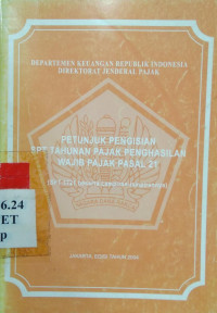 Petunjuk pengisian SPT tahunan pajak penghasilan wajib pajak pasal 21