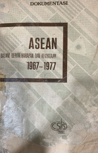 ASEAN dalam berita, harapan dan kenyataan 1967-1977