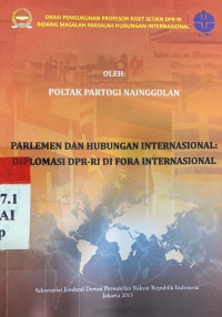 Parlemen dan hubungan internasional : diplomasi DPR-RI di Fora internasional