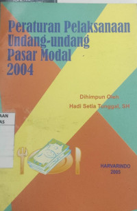 Peraturan pelaksanaan undang-undang pasar modal 2004