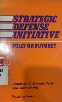 Strategic defense initiative folly or future?