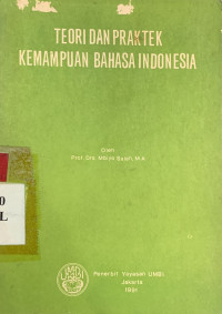 Teori dan praktek kemampuan bahasa Indonesia