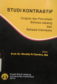 Studi kontrastif : ucapan dan penulisan bahasa Jepang dan bahasa Indonesia