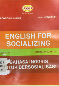 English for socializing : bahasa inggris untuk bersosialisasi