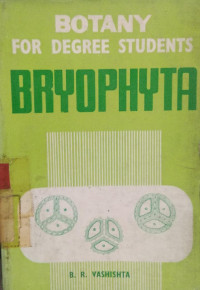 Botany for degree students : bryophyta