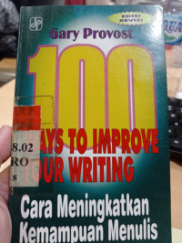 100  Ways to Improve Your Writing : Cara meningkatkan kemampuan menulis