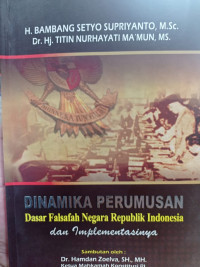 Dinamika Perumusan: Dasar Falsafah Negara Republik Indonesia dan Implementasinya