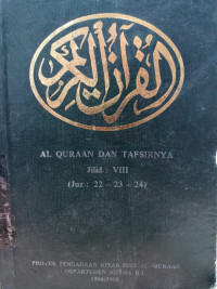 Alquran dan Tafsirnya Jilid VIII : Juz 22-23-24