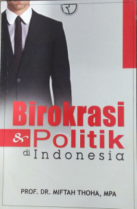 Birokrasi & politik di Indonesia