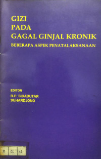 Gizi pada Gagal Ginjal Kronik : Beberapa aspek penatalaksanaan