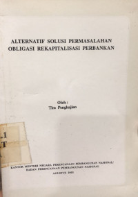 Alternatif Solusi Permasalahan Obligasi Rekapitulasi Perbankan