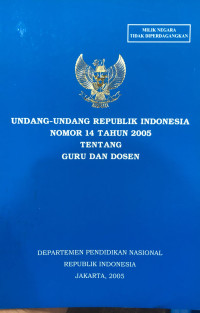 Undang-Undang Republik Indonesia Nomor 14 Tahun 2005 Tentang Guru dan Dosen