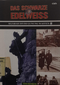 Das schwarze edelweiss : sejarah divisi gunung waffen-ss