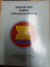 Kerjasama ASEAN di Bidang Usaha Kecil dan Menengah