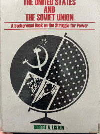 The United States and The Soviet Union : A Background Book on the Struggle for Power