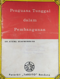 Penguasa tunggal dalam pembangunan