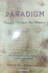 Paradigm : changing paradigm into behavior