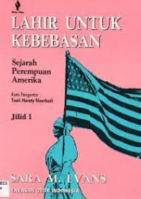 Lahir untuk kebebasan dejaraj perempuan amerika