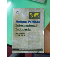 Hukum perdata internasional indonesia (Jilid 2 Bagian 5 Buku ke 6) (Edisi revisi)