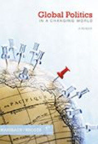 Global politics in a changing world : a reader fourth edition