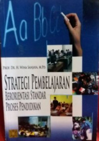 Strategi pembelajaran berorientasi standar proses pendidikan