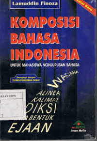 Komposisi bahasa indonesia: untuk mahasiswa nonjurusan bahasa