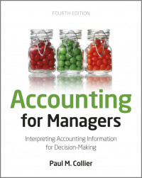 Accounting for managers : interpreting accounting information for decision making