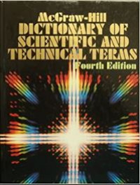 McGraw-Hill Directionary of Scientific and Technical Terms