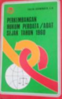 Perkembangan hukum perdata/adat sejak tahun 1960