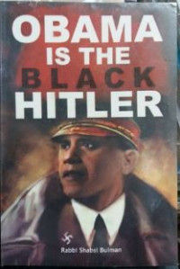 Obama is the Black Hitler