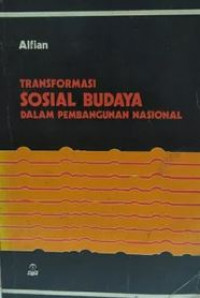 Tranformasi sosial budaya dalam pembangunan nasional