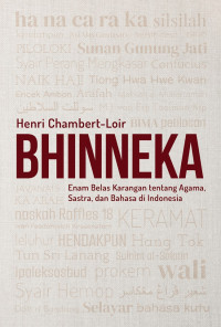 Bhinneka : Enam Belas Karangan Tentang Agama, Sastra, dan Bahasa di Indonesia