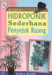 Hidroponik Sederhana Penyejuk Ruang