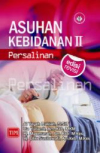 Asuhan kebidanan 2 : persalinan