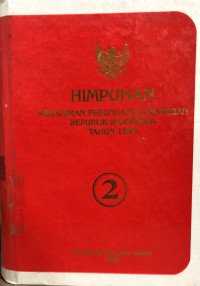 Himpunan peraturan perundang-undangan Republik Indonesia tahun 1999 (Buku 2)