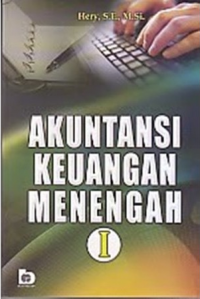 Akuntansi keuangan menengah 1