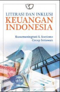 Literasi dan inklusi keuangan Indonesia