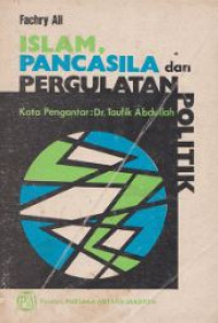 Islam, pancasila dan pergulatan politik