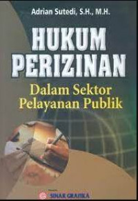 Hukum perizinan dalam sektor pelayanan publik