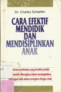 Cara efektif mendidik dan mendisiplinkan anak