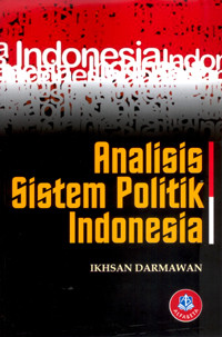 Analisis sistem politik Indonesia