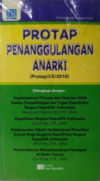 Protap penanggulangan anarki (protap/I/X/2010)