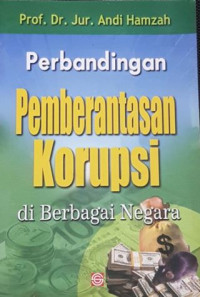 Perbandingan pemberantasan korupsi di berbagai negara